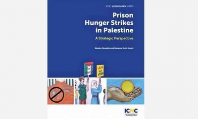 كتاب "الاضراب عن الطعام في السجون الفلسطينية" دراسة عن بشاعة سجون الاحتلال